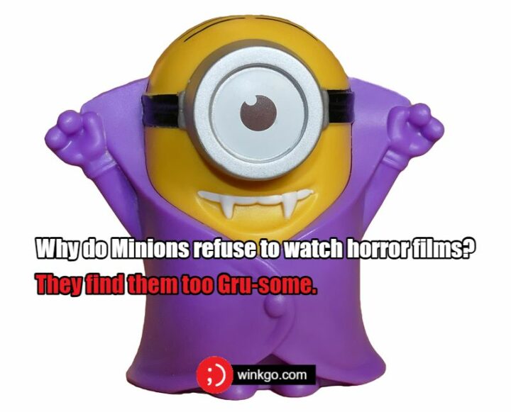 Why do Minions refuse to watch horror films? They find them too Gru-some.