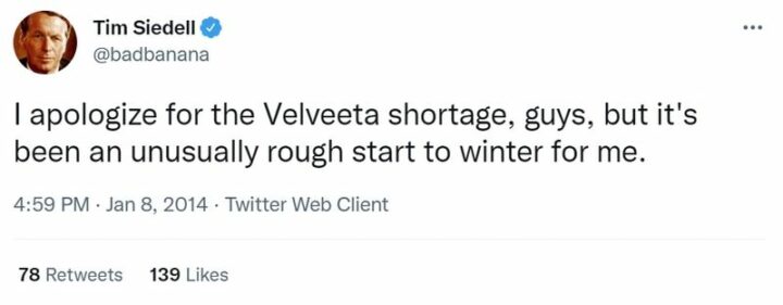 33 Seasonal Depression Memes - "I apologize for the Velveeta shortage, guys, but it's been an unusually rough start to winter for me."