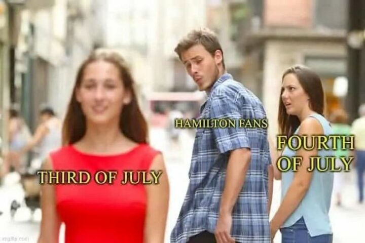 "Third of July. Hamilton Fans. Fourth of July."