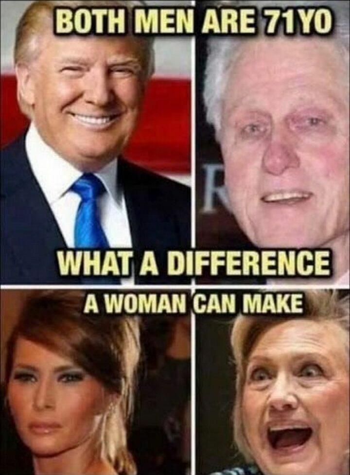 33 Political Memes - "Both men are 71 years old. What a difference a woman can make."