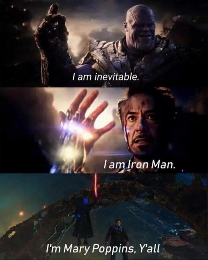 27 Avengers Memes - "I am inevitable. I am Iron Man. I'm Mary Poppins, y'all."