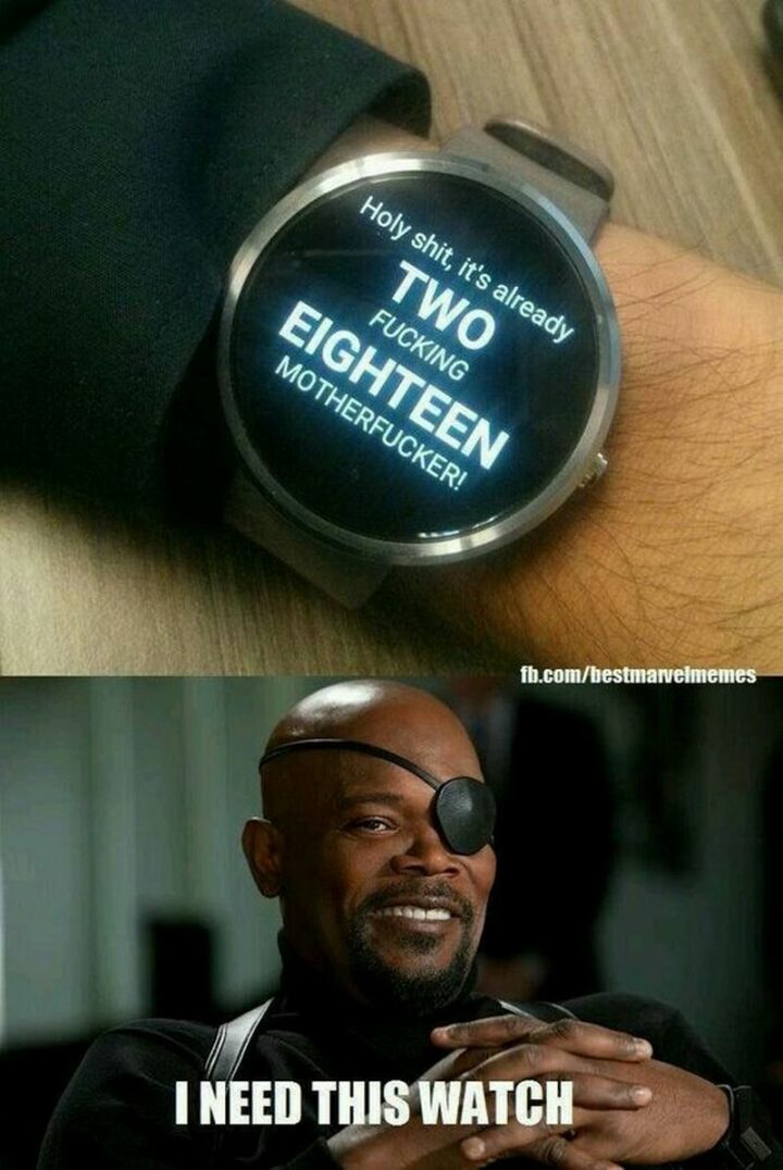 27 Avengers Memes - "Holy [censored], it's already two [censored] eighteen [censored]! I need this watch."