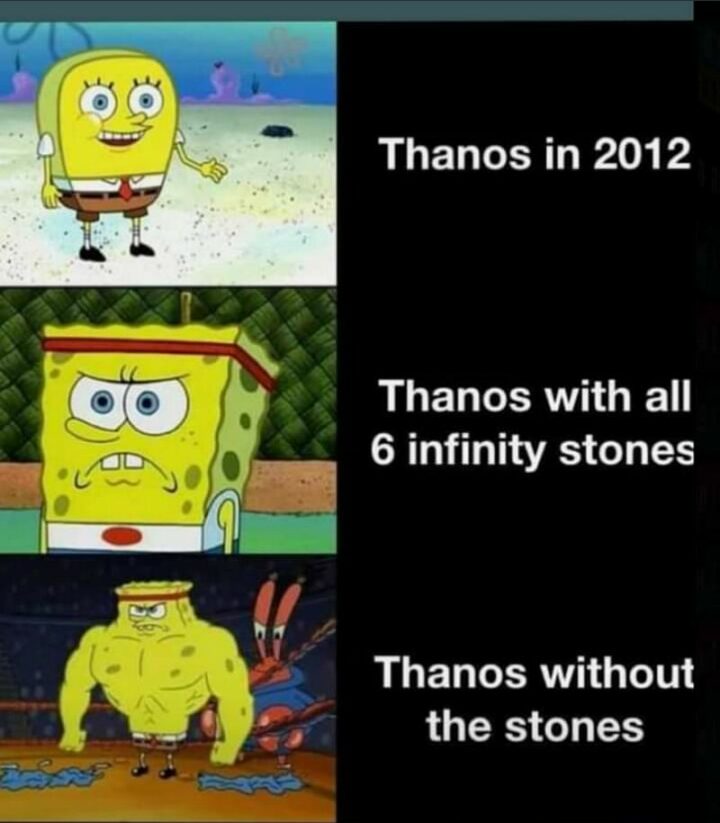 "Thanos in 2012. Thanos with all 6 infinity stones. Thanos without the stones."
