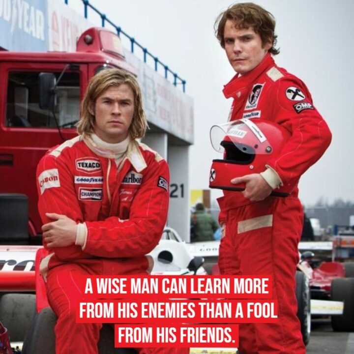11 Motivational Movie Quotes - "A wise man can learn more from his enemies than a fool from his friends."