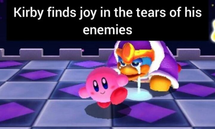 "Kirby finds joy in the tears of his enemies."