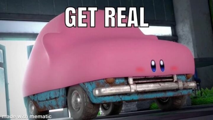 "Get real."