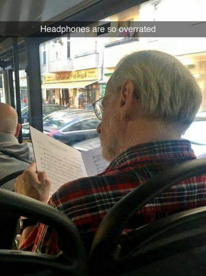 "Headphones are so overrated."