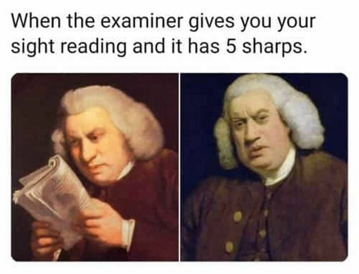 "When the examiner gives you your sight reading and it has 5 sharps."