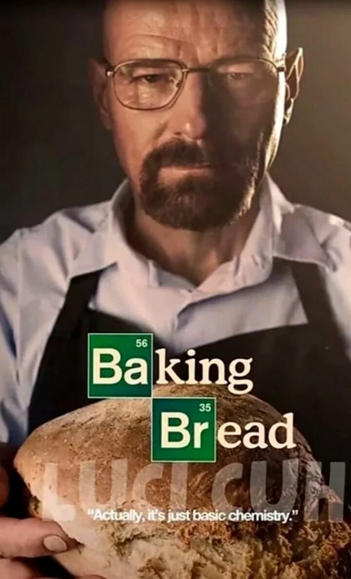 "Baking Bread: Actually, it's just basic chemistry."