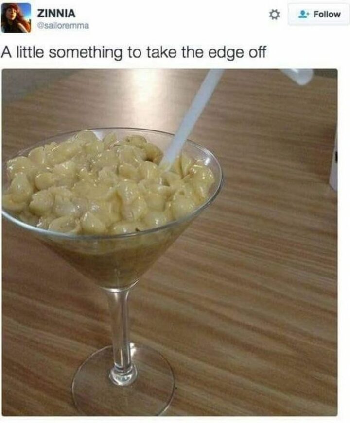 "A little something to take the edge off."