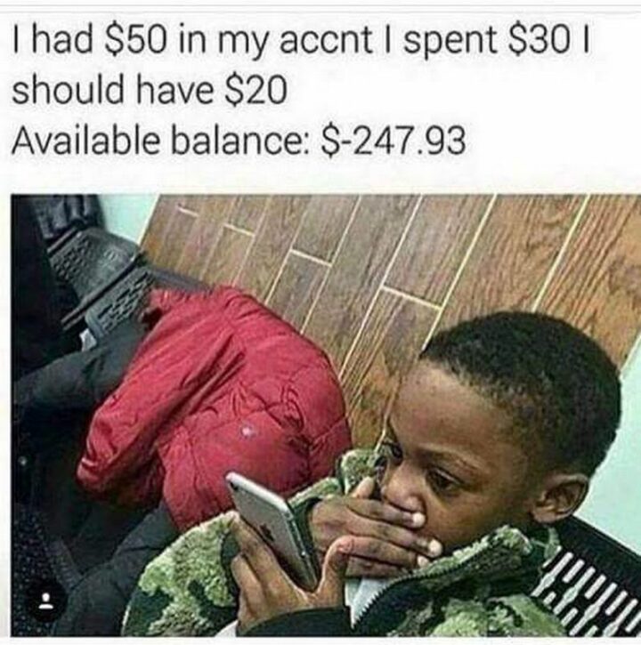 "I had $50 in my account. I spent $30. I should have $20. Available balance: $-247.93."