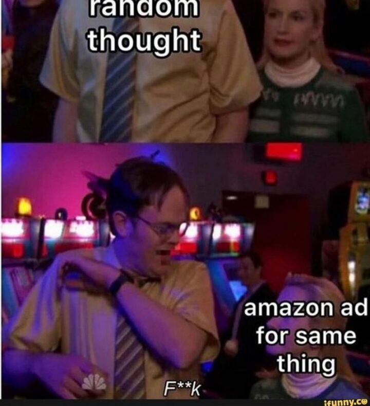 "Random thought. Amazon ad for the same thing."