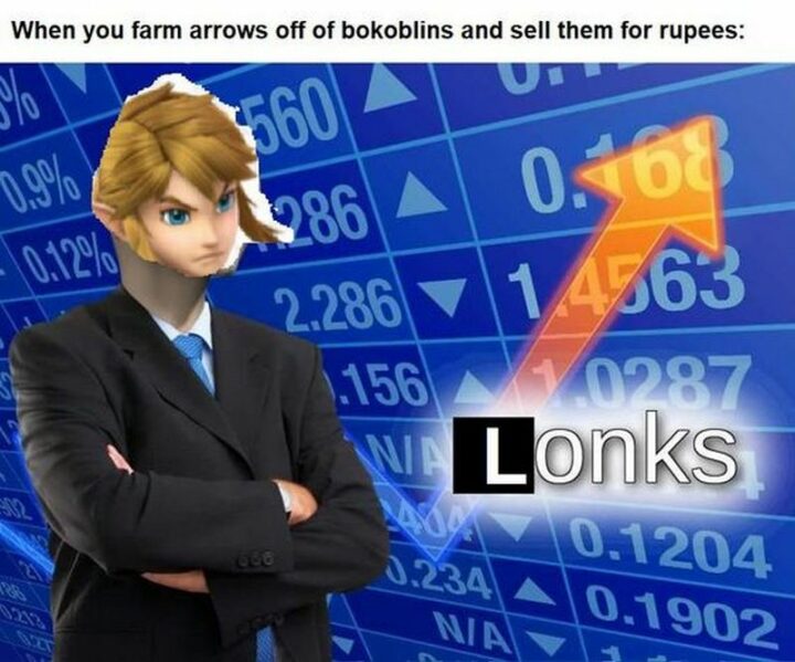 33 Zelda Memes - "When you farm arrows off of bokoblins and sell them for rupees: Lonks."