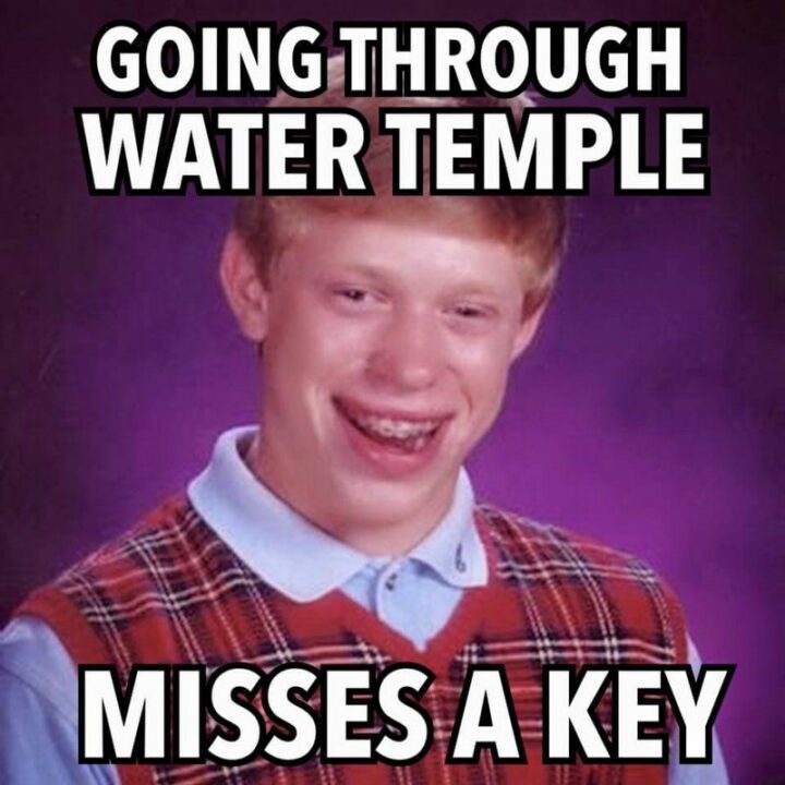 33 Zelda Memes - "Going through water temple. Misses a key."