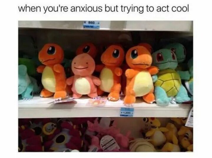 "When you're anxious but trying to act cool."