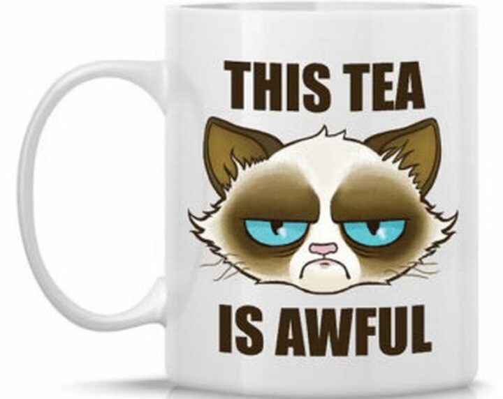 "This tea is awful."