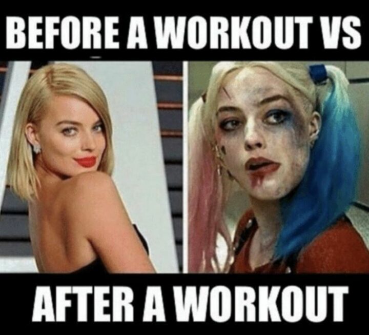41 Workout Memes - "Before a workout vs After a workout."