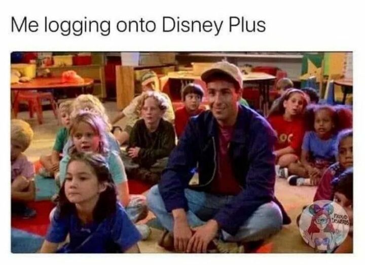 "Me logging onto Disney Plus."
