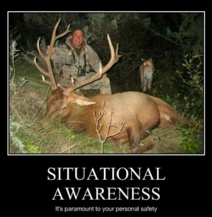 "Situational awareness. It's paramount to your personal safety."