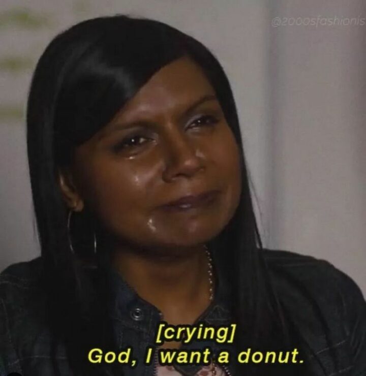 47 Hilarious Crying Memes - "[crying] God, I want a donut."