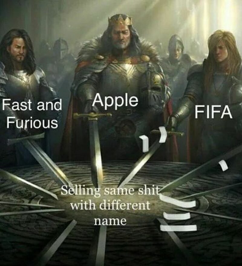 "Fast and Furious. Apple. FIFA. Selling same [censored] with a different name."