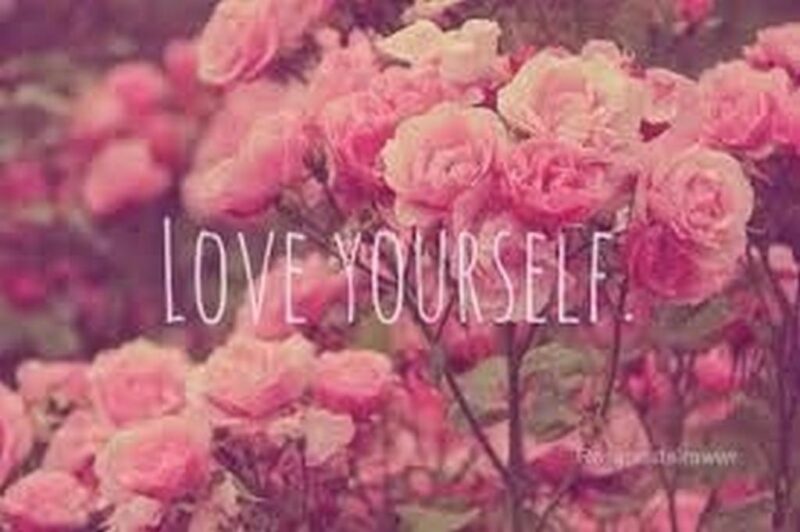 "Love yourself."