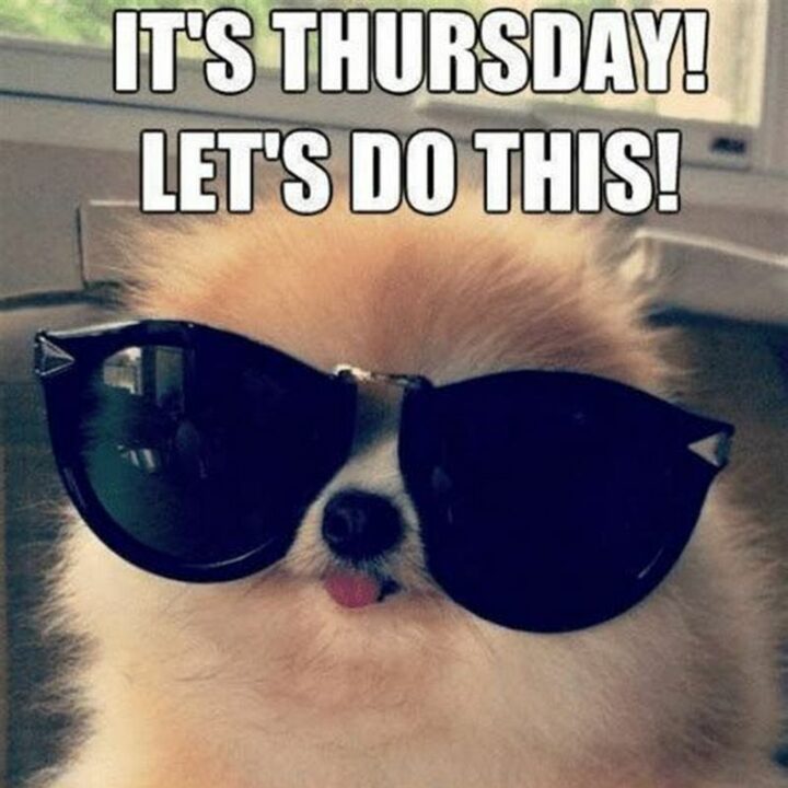 "It's Thursday. Let's do this!"