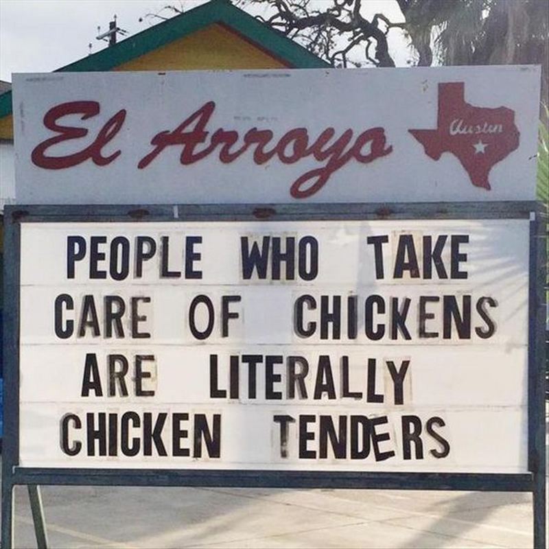 "People who take care of chickens are literally chicken tenders."