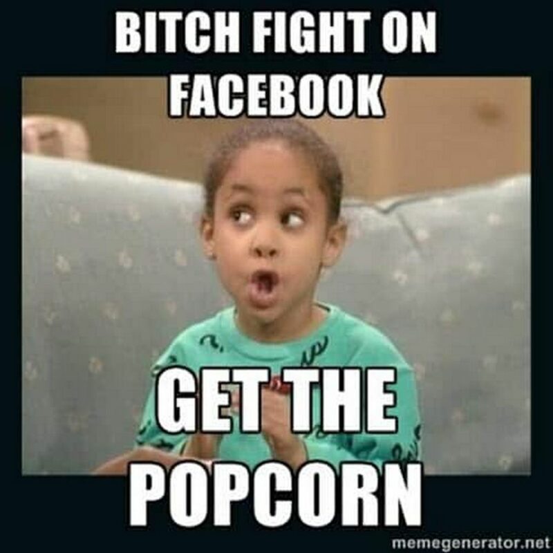 "[censored] fight on Facebook. Get the popcorn."