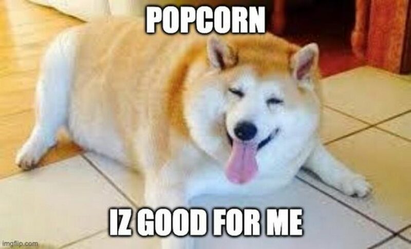 "Popcorn is good for me."