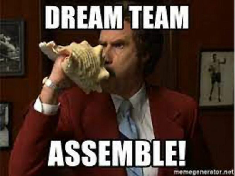 "Dream team assemble!"