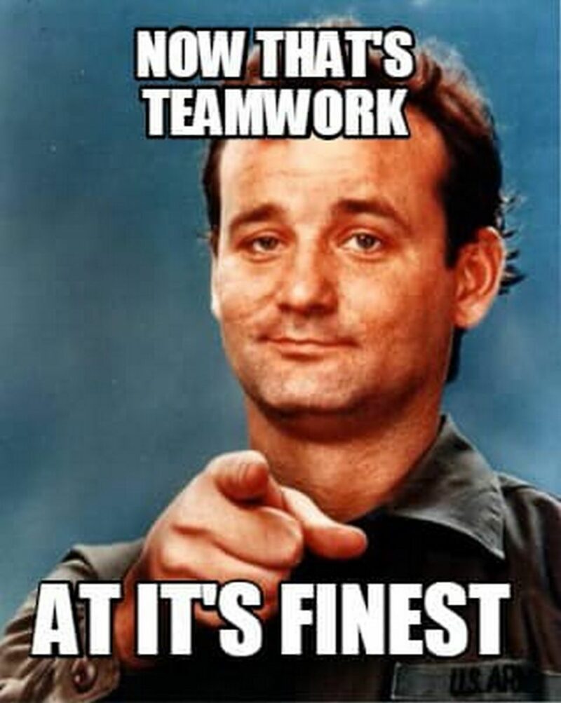 "Now that's teamwork at its finest."