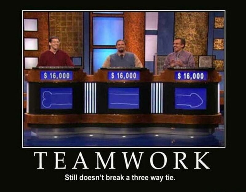 "Teamwork: Still doesn't break a three-way tie."