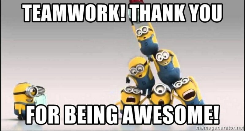 "Teamwork! Thank you for being awesome!"