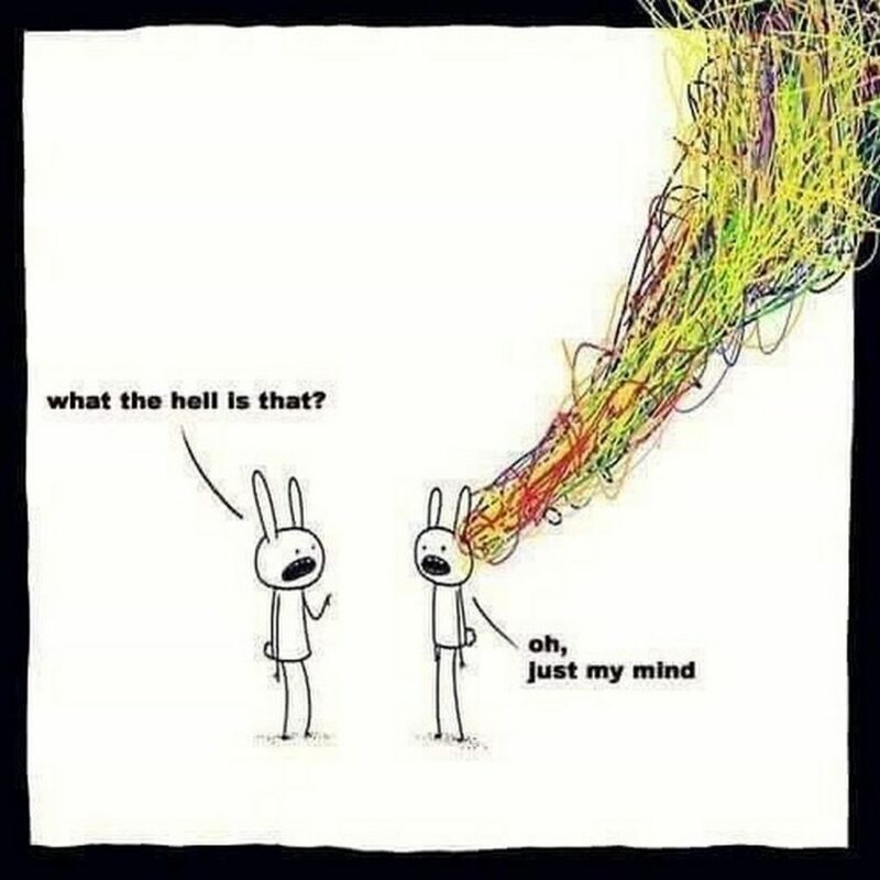 "What the hell is that? Oh, just my mind."