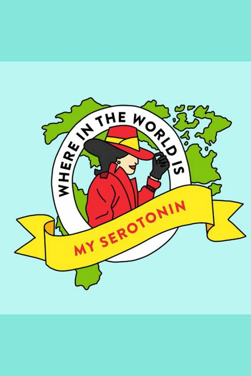 "Where in the world is my serotonin."